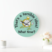Dat is een vreselijk idee - Funny Wall Clock Grote Klok (Huis)