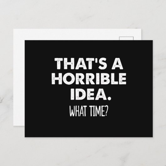 Dat is een vreselijk idee Hoe laat Grappig  Briefkaart (Voorkant / Achterkant)