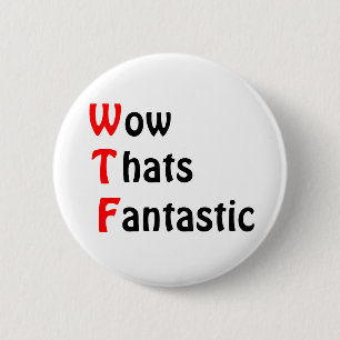 Dat is Fantastisch Ronde Button 5,7 Cm