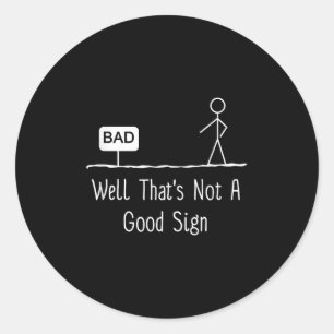 Dat is geen goed gebarentaal, grappig teken ronde sticker