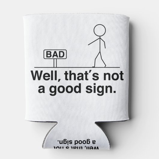 Dat is geen goed teken. blikjeskoeler (Achterkant)