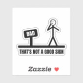Dat is geen goed teken stickman sticker (Vel)