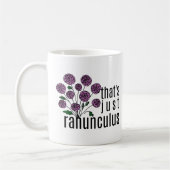Dat is gewoon Ranunculus Pun Koffiemok (Links)