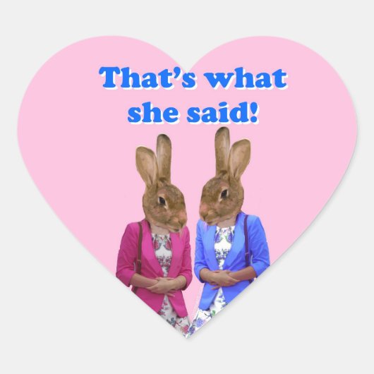 Dat is grappig wat ze zei. hart sticker (Voorkant)