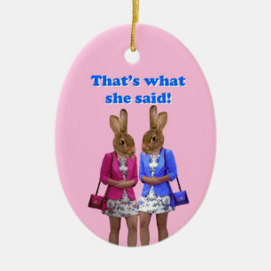 Dat is grappig wat ze zei. keramisch ornament