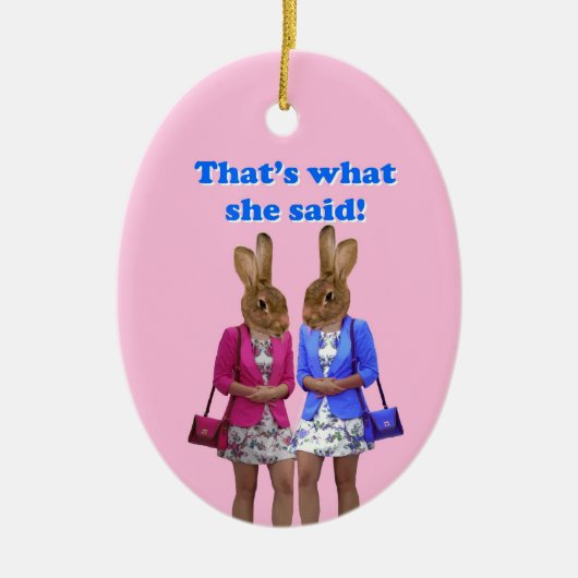 Dat is grappig wat ze zei. keramisch ornament (Voorkant)