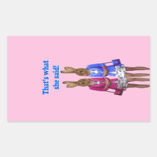 Dat is grappig wat ze zei. rechthoekige sticker