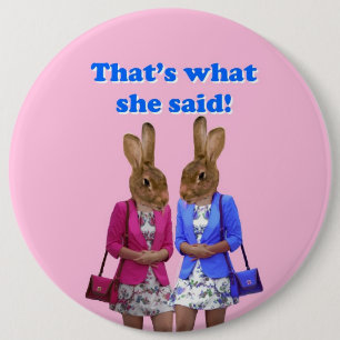 Dat is grappig wat ze zei. ronde button 6,0 cm
