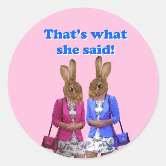 Dat is grappig wat ze zei. ronde sticker (Voorkant)
