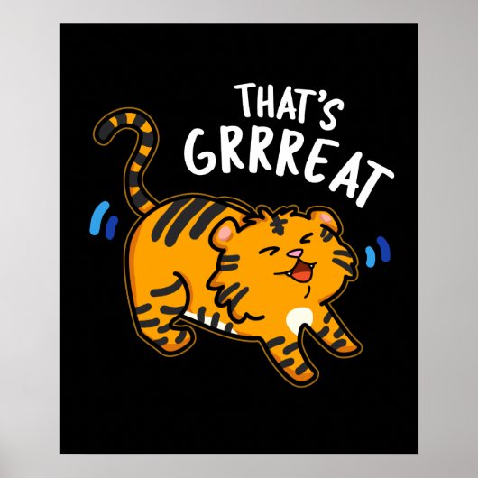 Dat is Grreat Funny Tiger Growl Pun Dark BG Poster (Voorkant)
