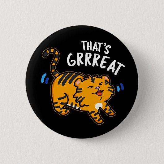 Dat is Grreat Funny Tiger Growl Pun Dark BG Ronde Button 5,7 Cm (Voorkant)
