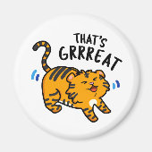 Dat is Grreat Funny Tiger Growl Pun Magneet (Voorkant)