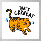 Dat is Grreat Funny Tiger Growl Pun Poster (Voorkant)