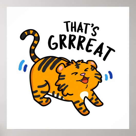 Dat is Grreat Funny Tiger Growl Pun Poster (Voorkant)
