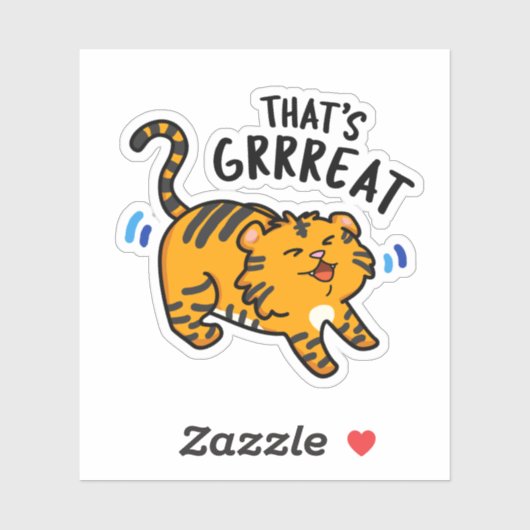 Dat is Grreat Funny Tiger Growl Pun Sticker (Vel)