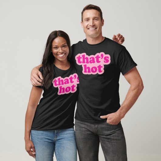 Dat is heet t-shirt (Unisex)