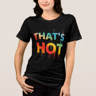 Dat is heet Tri-Blend shirt