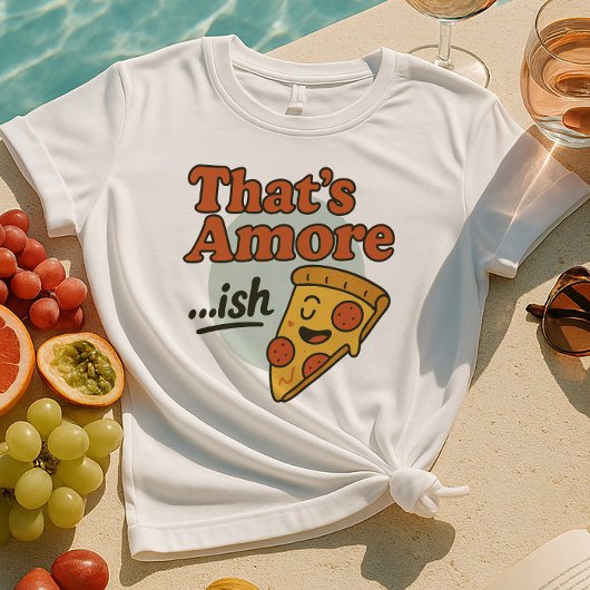 Dat is het Amore… ish Shirt | Grappige pizzastrook