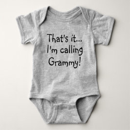 Dat is het... Ik bel Grammy! Aangepast baby Romper