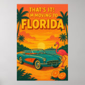 dat is het, ik verhuis naar Florida Grappige Reis  Poster (Voorkant)
