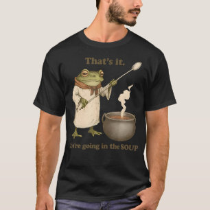Dat Is Het Je Gaat In De Soep Funny Weirdcore T-shirt