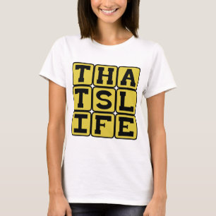 Dat is het Leven, Wijze Woorden T-shirt