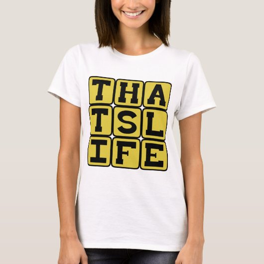 Dat is het Leven, Wijze Woorden T-shirt (Voorkant)