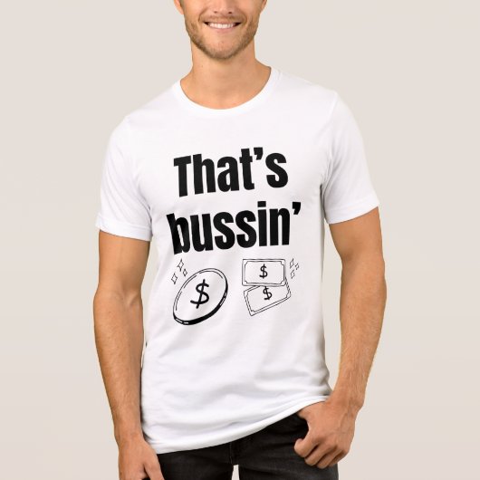Dat is het werk van Bussin" Tri-Blend Shirt (Voorkant)