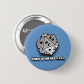Dat is hoe ik d20 rolt ronde button 5,7 cm (Voorkant /achterkant)