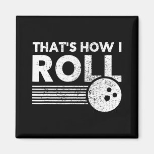 Dat is hoe ik Fun Bowling voor mannen en K Magneet