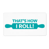 Dat is hoe ik moet rollen. etiket (Voorkant)