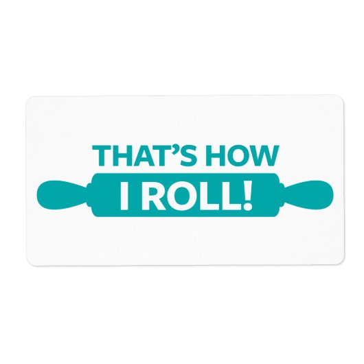 Dat is hoe ik moet rollen. etiket (Voorkant)