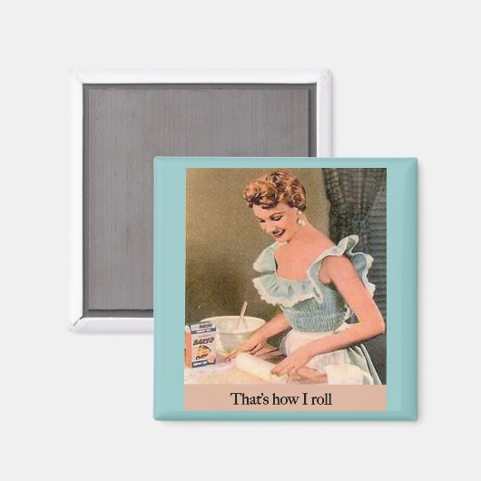 Dat is hoe ik moet rollen. magneet (Voorkant / Achterkant)