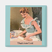 Dat is hoe ik moet rollen. magneet (Voorkant)