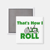 Dat is hoe ik moet rollen. magneet (Voorkant / Achterkant)
