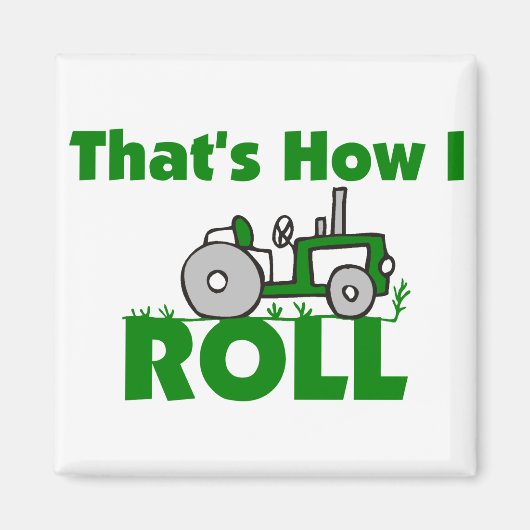 Dat is hoe ik moet rollen. magneet (Voorkant)