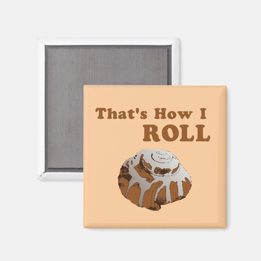 Dat is hoe ik moet rollen. magneet (Voorkant / Achterkant)