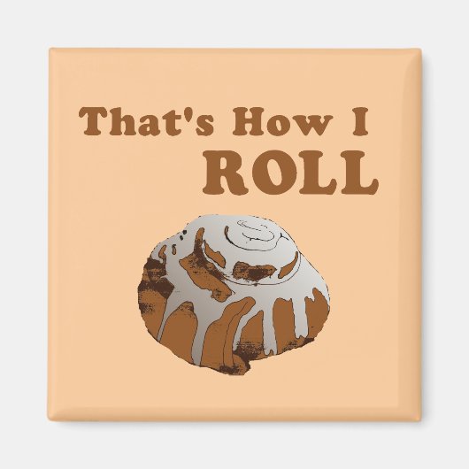 Dat is hoe ik moet rollen. magneet (Voorkant)