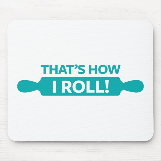 Dat is hoe ik moet rollen muismat (Voorkant)