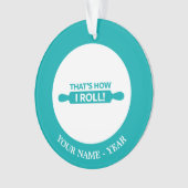 Dat is hoe ik moet rollen ornament (voorkant)