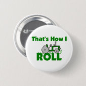 Dat is hoe ik moet rollen. ronde button 5,7 cm (Voorkant /achterkant)