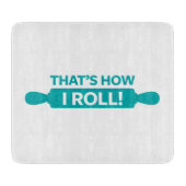 Dat is hoe ik moet rollen snijplank (Voorkant)