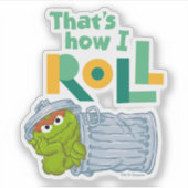 Dat is hoe ik moet rollen. sticker (Voorkant)