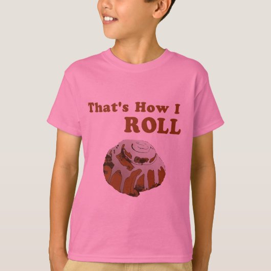 Dat is hoe ik moet rollen t-shirt (Voorkant)