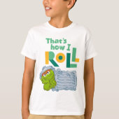 Dat is hoe ik moet rollen. t-shirt (Voorkant)