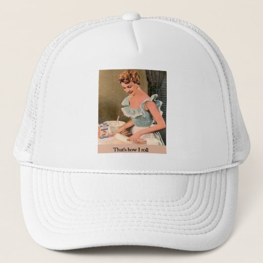 Dat is hoe ik moet rollen. trucker pet (Voorkant)
