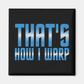 Dat is hoe ik optrek magneet (Voorkant)