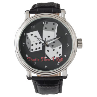Dat is hoe ik rol - Dice Watch Horloge
