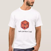 Dat is hoe ik rol t-shirt (Voorkant)