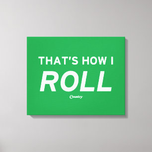 Dat is hoe ik rolt canvas afdruk